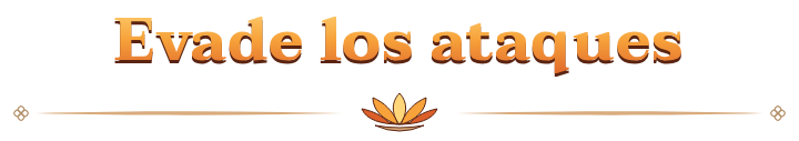 Evade los ataques